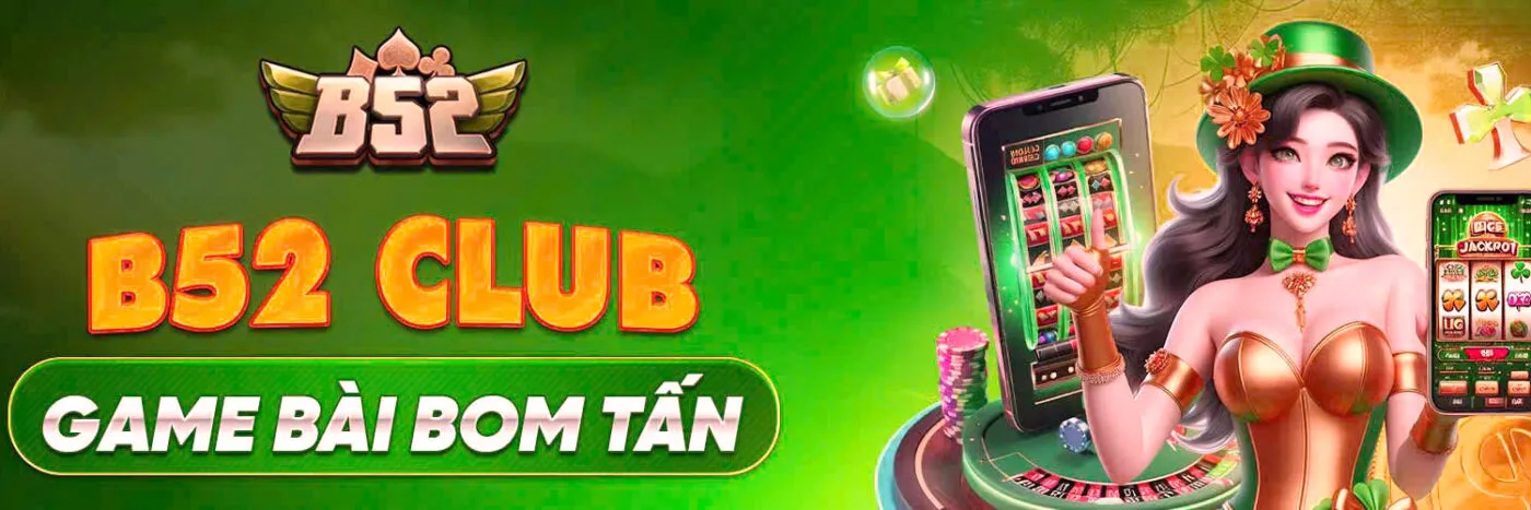 Tải B52 Hướng Dẫn Chi Tiết & Trải Nghiệm Tuyệt Vời - Khám Phá Thế Giới Game Đỉnh Cao